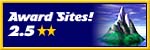 2.5 Award Sites! Rated