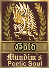 Mundin's Poetic Soul Gold award