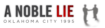 A Noble Lie Logo | Oklahoma City Bombing 1995