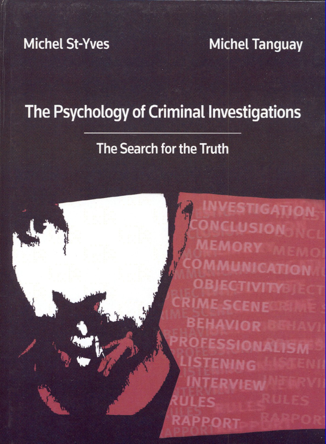 Psychology of Criminal Investigations: The Search for the Truth